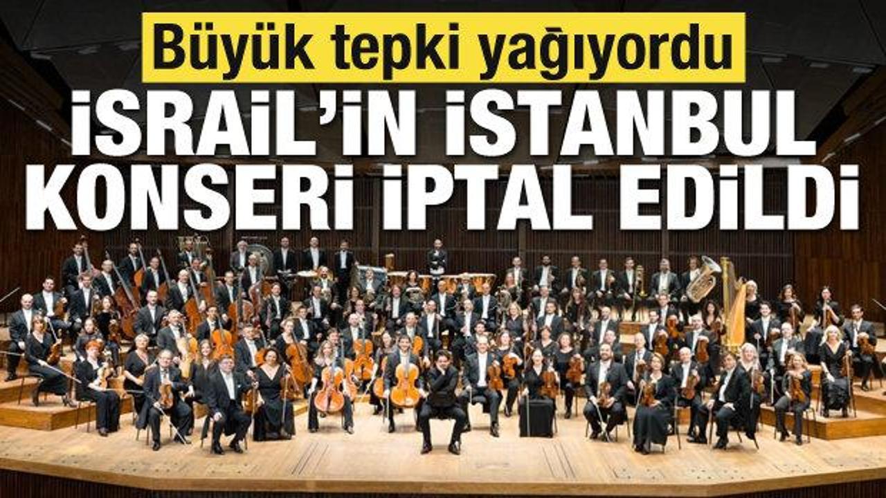İsrail Filarmoni Orkestrası’nın İstanbul konseri iptal edildi