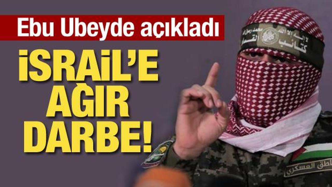 Ebu Ubeyde açıkladı: İsrail’e ağır darbe!