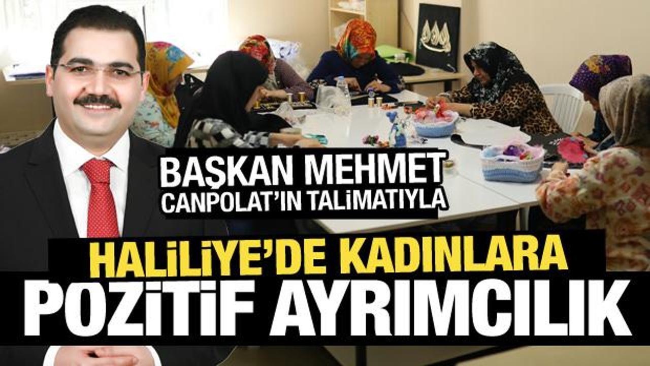 Haliliye’de kadınlara pozitif ayrımcılık