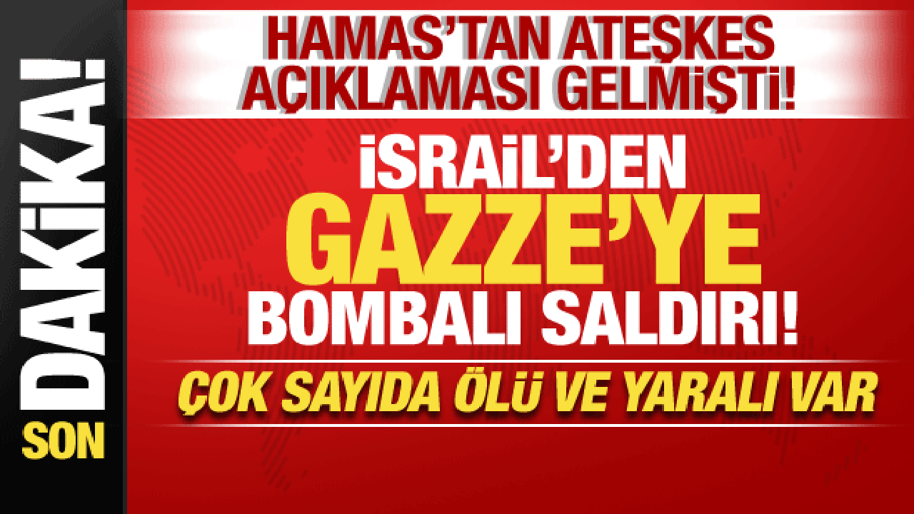 İsrail-Filistin savaşı: İsrail’den Gazze’ye bombalı saldırı! Çok sayıda ölü ve yaralı var