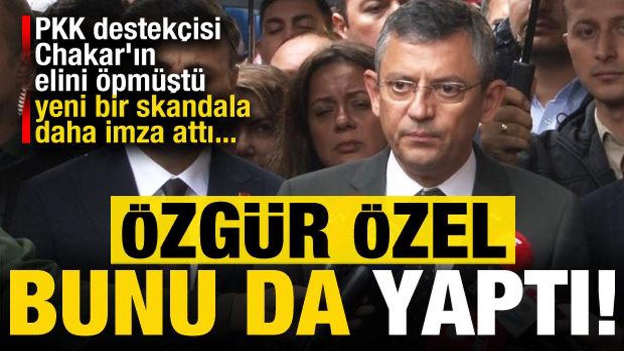 PKK destekçisi Chakar’ın elini öpen Özgür Özel, bunu da yaptı! Yeni skandal…
