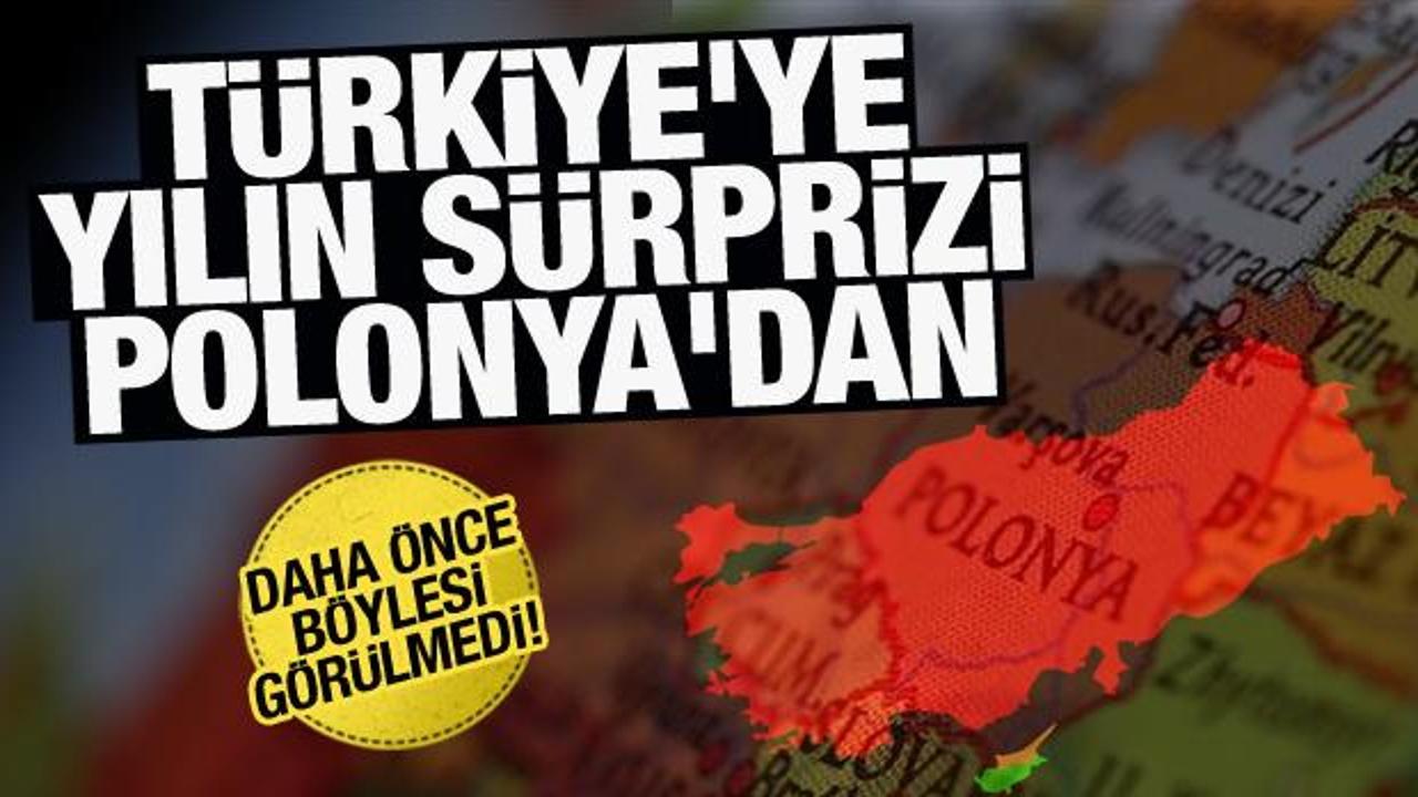 Daha önce böylesi olmadı! Türkiye’ye yılın sürprizi Polonya’dan