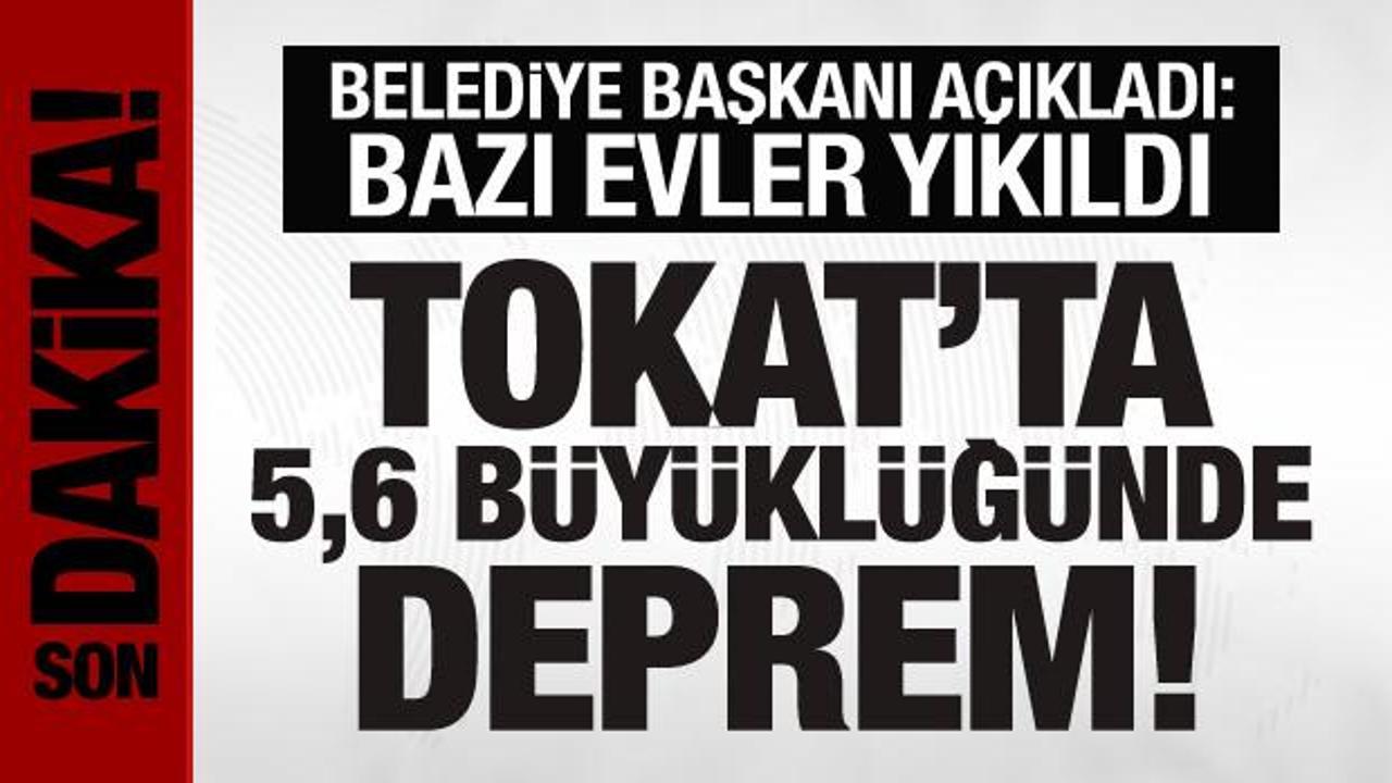 Tokat’ta 5,6 büyüklüğünde deprem