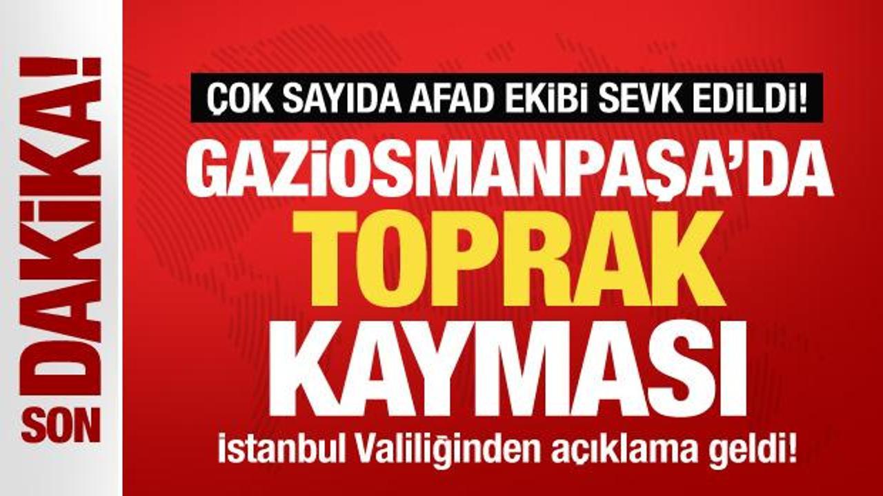 Valilik açıkladı! Gaziosmanpaşa’da toprak kayması: Çok sayıda kişi tahliye edildi