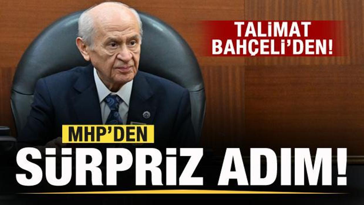 Bahçeli talimat verdi! MHP’den sürpriz adım